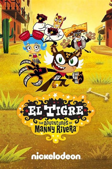 El Tigre: The Adventures of Manny Rivera (TV Series 2007–2008) .